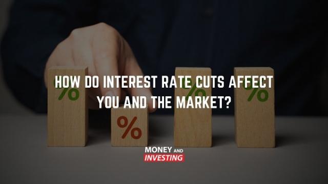 How Interest Rate Cuts Impact You and the Market: A Complete Guide